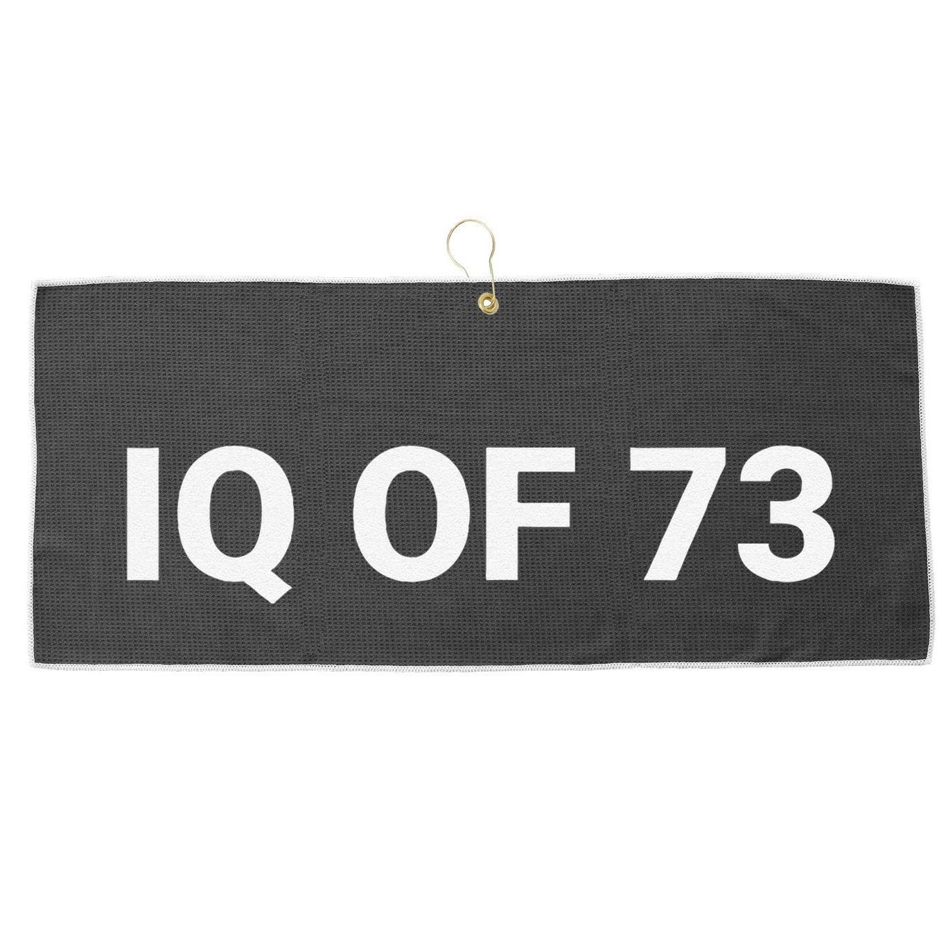 Iq Of 73 Human Intelligence Funny Iq Test Score Quote Large Microfiber Waffle Golf Towel
