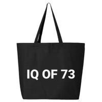 Iq Of 73 Human Intelligence Funny Iq Test Score Quote 25L Jumbo Tote