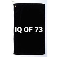 Iq Of 73 Human Intelligence Funny Iq Test Score Quote Golf Towel