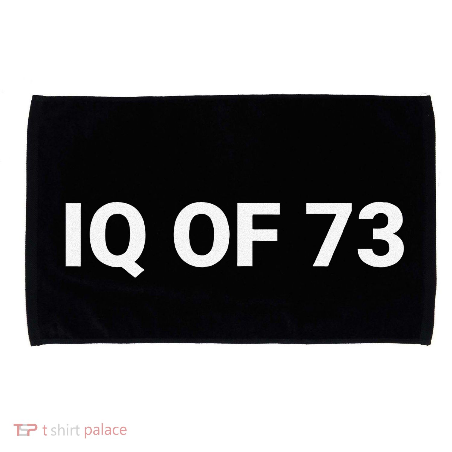Iq Of 73 Human Intelligence Funny Iq Test Score Quote Microfiber Hand Towel