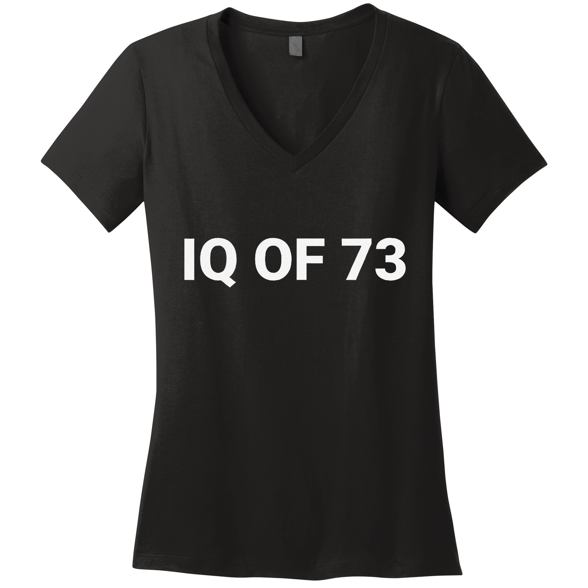 Iq Of 73 Human Intelligence Funny Iq Test Score Quote Women's V-Neck T-Shirt