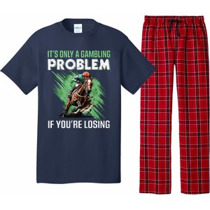 ItS Only A Gambling Problem If YouRe Not Losing Pajama Set