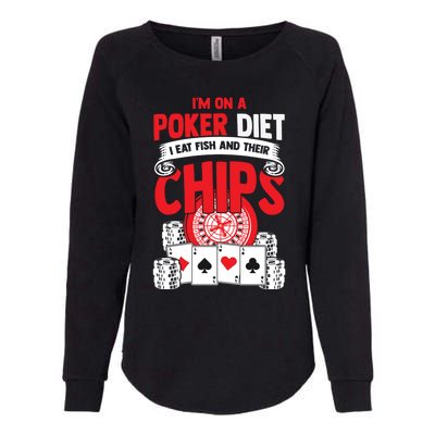 I'm on a poker diet I eat fish and their chips cards Womens California Wash Sweatshirt