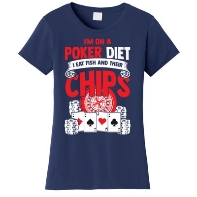 I'm on a poker diet I eat fish and their chips cards Women's T-Shirt