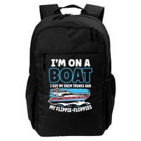 Im On A Boat I Got My Swim Trunks And My Floppies Backpack