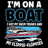 Im On A Boat I Got My Swim Trunks And My Floppies Bucket Hat