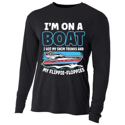 Im On A Boat I Got My Swim Trunks And My Floppies Cooling Performance Long Sleeve Crew