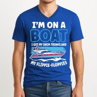 Im On A Boat I Got My Swim Trunks And My Floppies V-Neck T-Shirt
