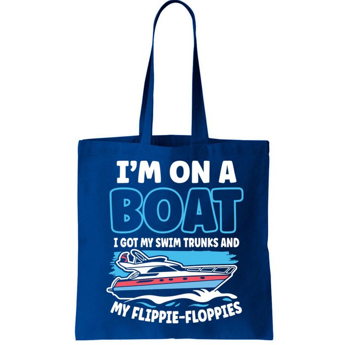 Im On A Boat I Got My Swim Trunks And My Floppies Bag