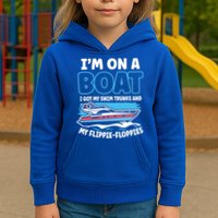 Im On A Boat I Got My Swim Trunks And My Floppies Kids Hoodie
