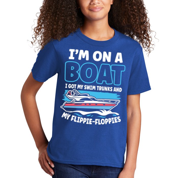 Im On A Boat I Got My Swim Trunks And My Floppies Kids T-Shirt