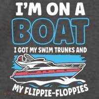Im On A Boat I Got My Swim Trunks And My Floppies Vector Backpack