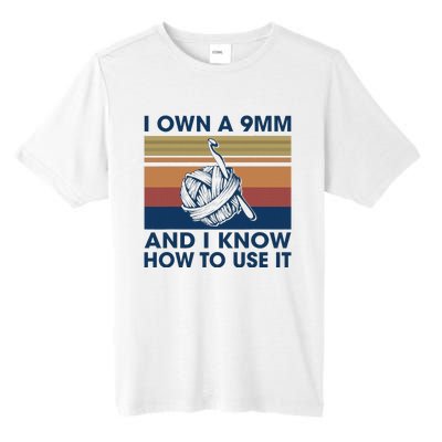 I Own A 9mm And I Know How To Use It Vintage Tall Fusion ChromaSoft Performance T-Shirt