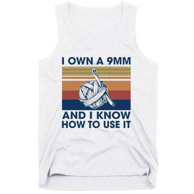 I Own A 9mm And I Know How To Use It Vintage Tank Top