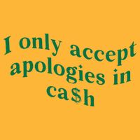 I Only Accept Apologies In Cash Pom Pom 12in Knit Beanie