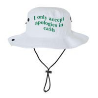 I Only Accept Apologies In Cash Bucket Hat