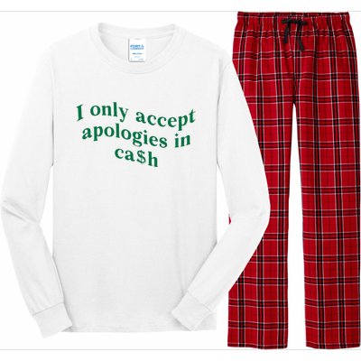 I Only Accept Apologies In Cash Long Sleeve Pajama Set