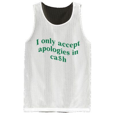 I Only Accept Apologies In Cash Mesh Reversible Basketball Jersey Tank