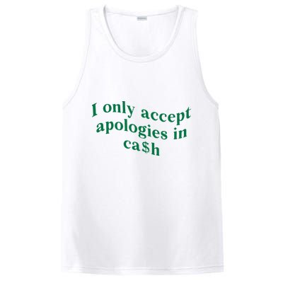 I Only Accept Apologies In Cash PosiCharge Competitor Tank