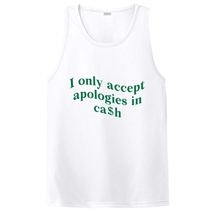 I Only Accept Apologies In Cash PosiCharge Competitor Tank
