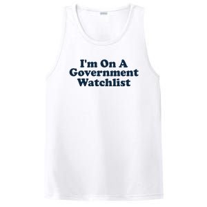 I'm On A Government Watchlist Funny PosiCharge Competitor Tank