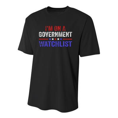 IM On A Government Watchlist Youth Performance Sprint T-Shirt