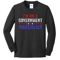 IM On A Government Watchlist Kids Long Sleeve Shirt