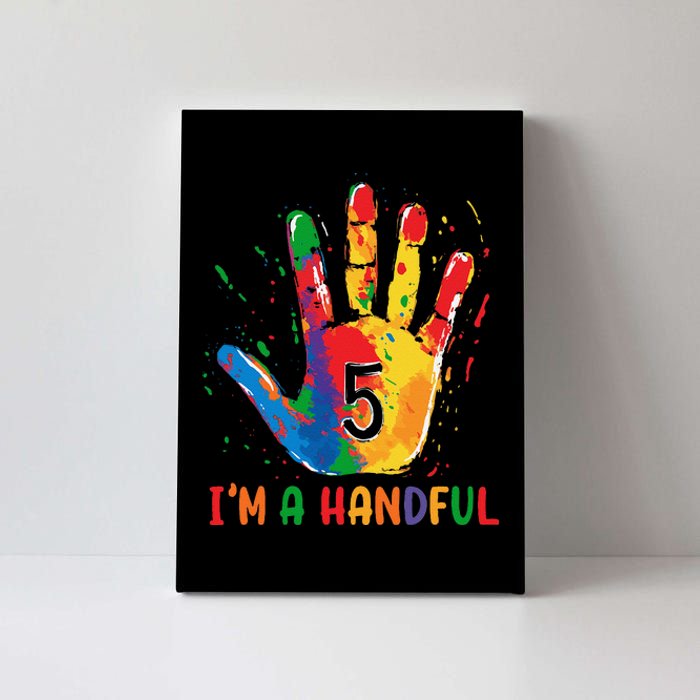 IM Officially A Handful 5th Cute Five Birthday Party Canvas