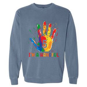 IM Officially A Handful 5th Cute Five Birthday Party Garment-Dyed Sweatshirt