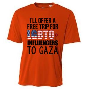 ILl Offer A Free Trip For Lgbtq Influencers To Gaza Funny Gift Cooling Performance Crew T-Shirt