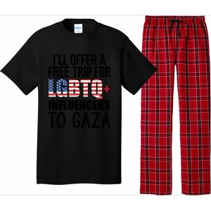 ILl Offer A Free Trip For Lgbtq Influencers To Gaza Funny Gift Pajama Set