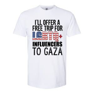 ILl Offer A Free Trip For Lgbtq Influencers To Gaza Funny Gift Softstyle CVC T-Shirt