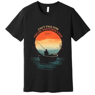 IM On Another Line Fisherman Angler Kayak Fishing Pun Premium T-Shirt