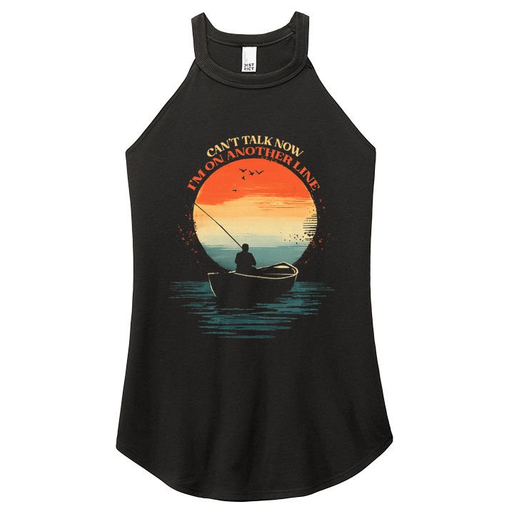 IM On Another Line Fisherman Angler Kayak Fishing Pun Women's Perfect Tri Rocker Tank