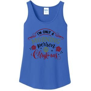 IM Only A Morning Person On Christmas Funny Gift Ladies Essential Tank