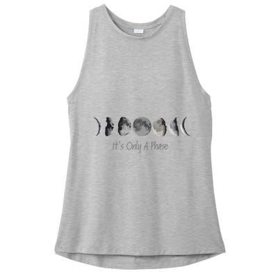 Its Only A Phase All The Phases Of The Moon Ladies PosiCharge Tri-Blend Wicking Tank