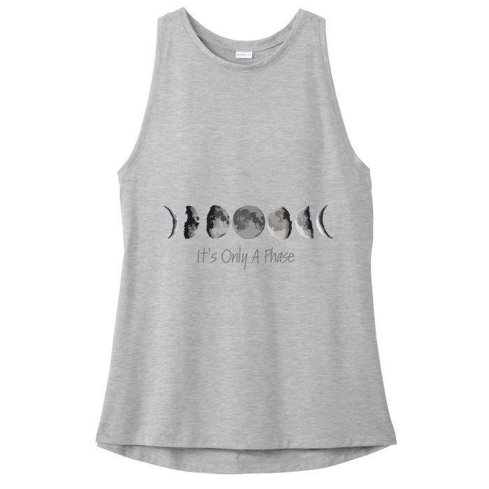 Its Only A Phase All The Phases Of The Moon Ladies PosiCharge Tri-Blend Wicking Tank