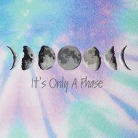 Its Only A Phase All The Phases Of The Moon Legacy Tie Dye Trucker Hat
