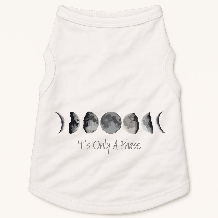 Its Only A Phase All The Phases Of The Moon Doggie Tank