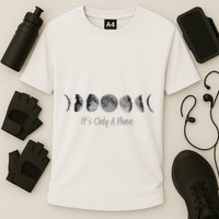 Its Only A Phase All The Phases Of The Moon Performance Shirt