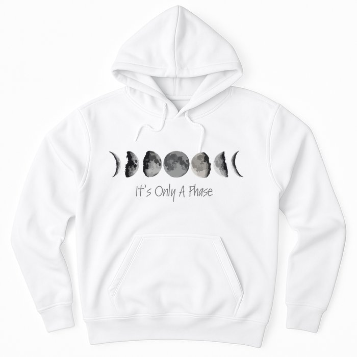 Its Only A Phase All The Phases Of The Moon Hoodie