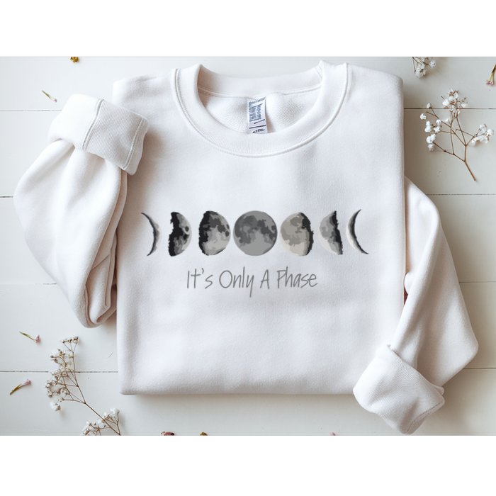 Its Only A Phase All The Phases Of The Moon Sweatshirt