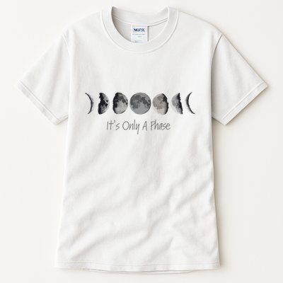 Its Only A Phase All The Phases Of The Moon Tall T-Shirt