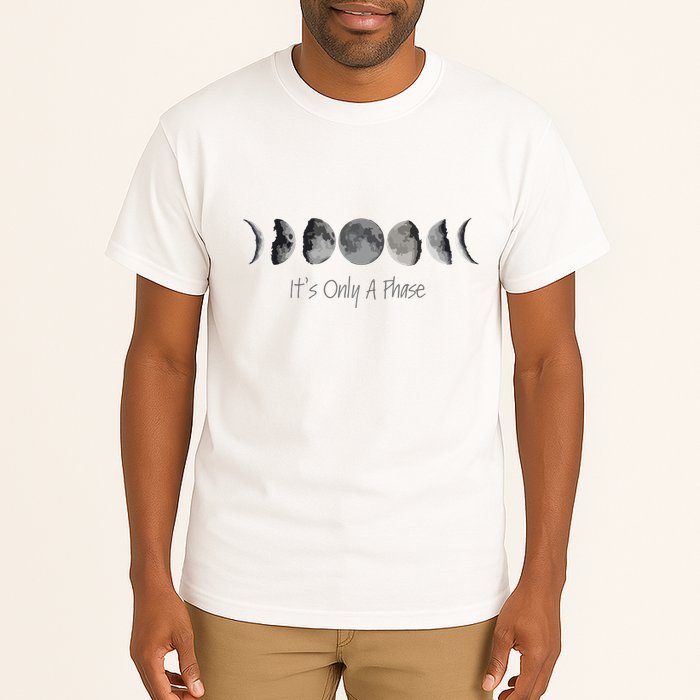Its Only A Phase All The Phases Of The Moon Tall T-Shirt