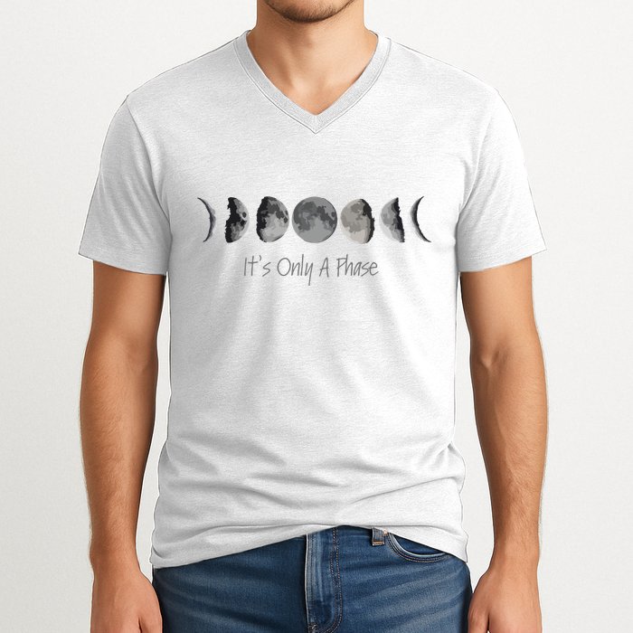 Its Only A Phase All The Phases Of The Moon V-Neck T-Shirt