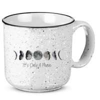 Its Only A Phase All The Phases Of The Moon 15oz Campfire Ceramic Mug