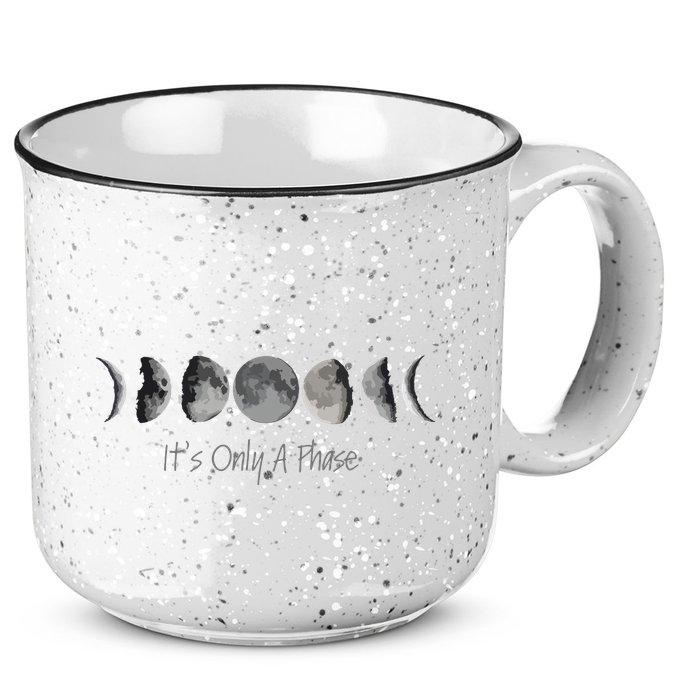 Its Only A Phase All The Phases Of The Moon 15oz Campfire Ceramic Mug