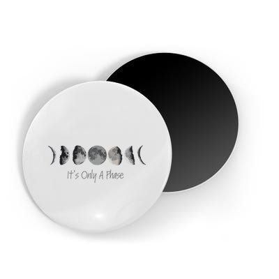 Its Only A Phase All The Phases Of The Moon Magnet