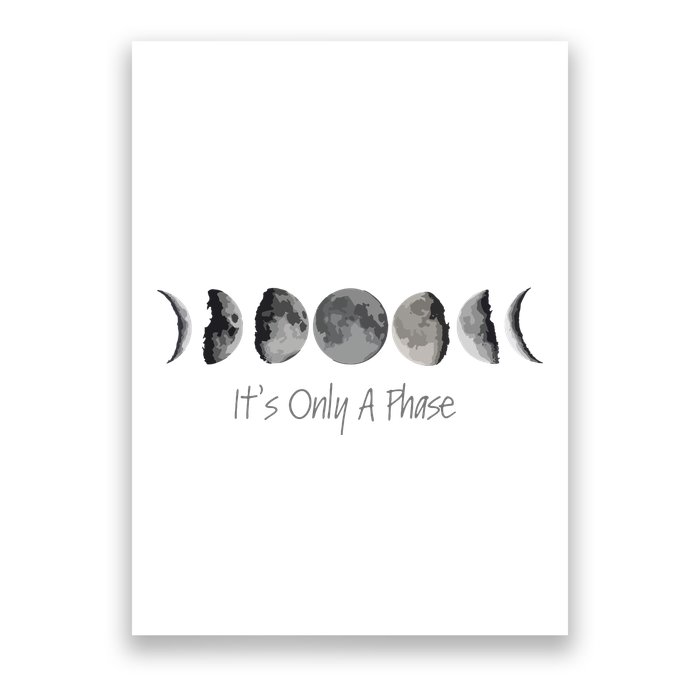 Its Only A Phase All The Phases Of The Moon Poster