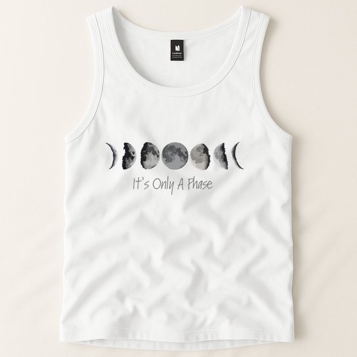 Its Only A Phase All The Phases Of The Moon Tank Top